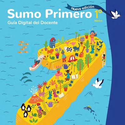 Sumo Primero 1° Básico, Guía Didáctica Docente Tomo 2