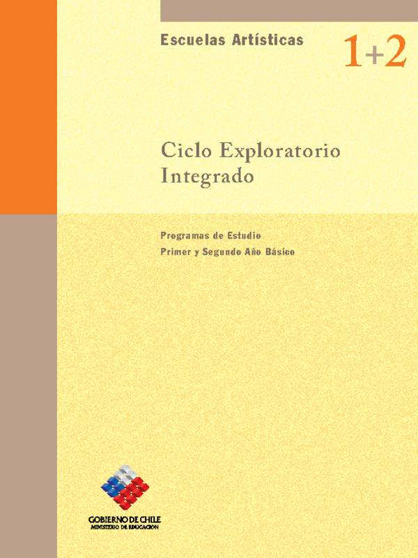 Programa de Estudio Ed. Artística 1° y 2° Básico NB1 Ciclo Exploratorio Integrado