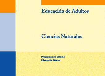 Educación Jóvenes y Adultos - Educación Básica - Niveles 1, 2 y 3 - Ciencias Naturales
