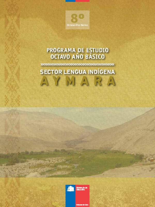 Programa Lengua Indígena 8° Básico - Lengua Indígena Aymara (decreto en trámite)