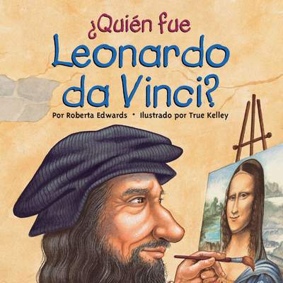 ¿Quién fue Leonardo da Vinci?