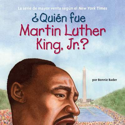 ¿Quién fue Martin Luther King, Jr.?