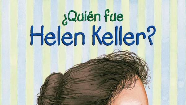 ¿Quién fue Helen Keller?