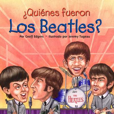 ¿Quiénes fueron los Beatles?