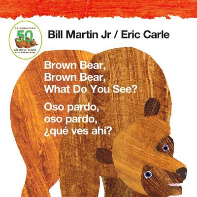 Brown Bear, Brown Bear, What Do You See? / Oso pardo, oso pardo, ¿qué ves ahí? (Bilingual board book - Spanish edition)