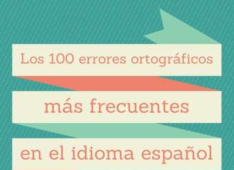 Los 100 errores más frecuentes en el idioma español