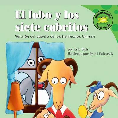 El lobo y los siete cabritos. Versión de los hermanos Grimm