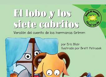 El lobo y los siete cabritos. Versión de los hermanos Grimm