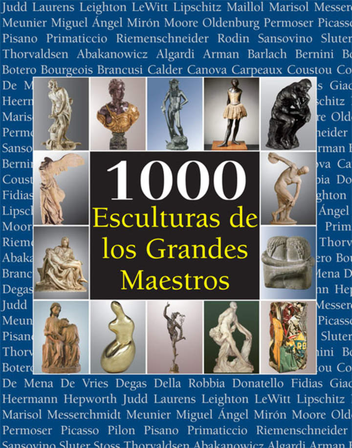 1000 Esculturas de los Grandes Maestros