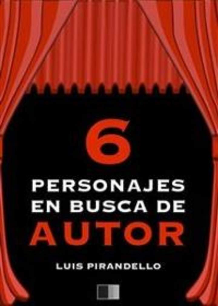 Seis Personajes en busca de autor