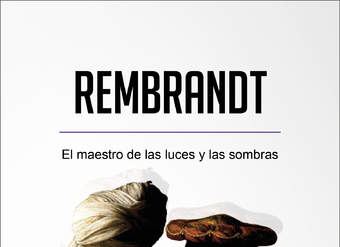 Rembrandt. El maestro de las luces y las sombras