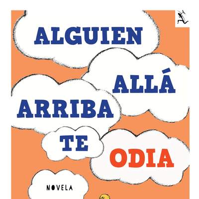 Alguien Allá Arriba Te Odia (3a. dosis)