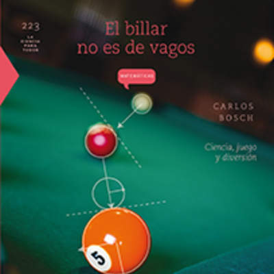 El billar no es de vagos. Ciencia, juego y diversión