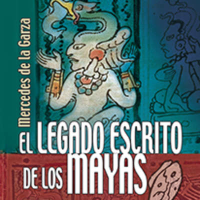 El legado escrito de los mayas