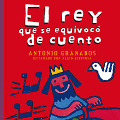 El rey que se equivocó de cuento