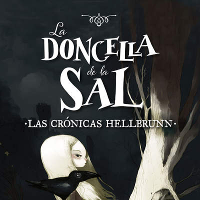 La doncella de la sal (Las crónicas Hellbrunn 1)