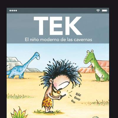 Tek. El niño moderno de las cavernas