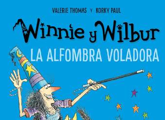 Winnie y Wilbur. La alfombra voladora