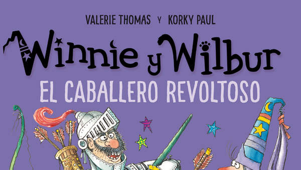 Winnie y Wilbur. El caballero revoltoso