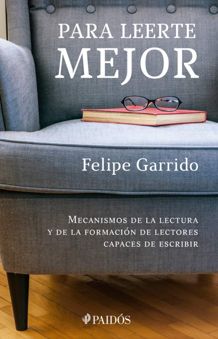 Para leerte mejor. Mecanismos de la lectura y de la formación de lectores capaces de escribir