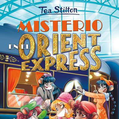 Misterio en el Orient Express Tea Stilton 13