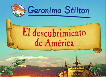 El descubrimiento de América Cómic Geronimo Stilton 1