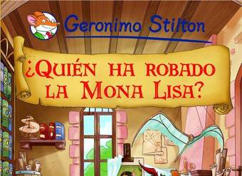 ¿Quién ha robado la Mona Lisa? Cómic Geronimo Stilton 6