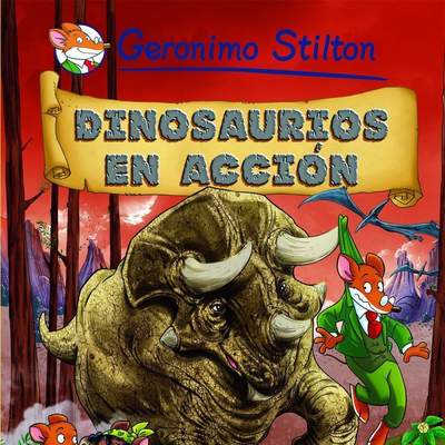 Dinosaurios en acción Cómic Geronimo Stilton 7