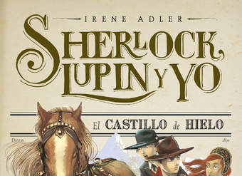 El castillo de hielo Sherlock, Lupin y yo 5