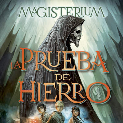 La Prueba de Hierro. Magisterium 1