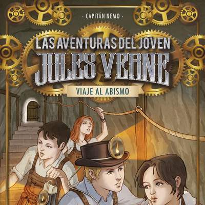 Viaje al abismo. Las aventuras del joven Julio Verne 3