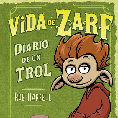 Vida de Zarf Diario de un trol