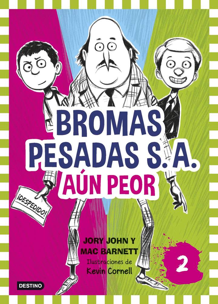 Bromas Pesadas S.A.2. Aún peor