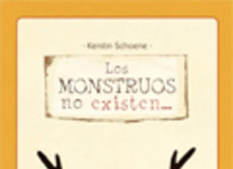 Los monstruos no existen...