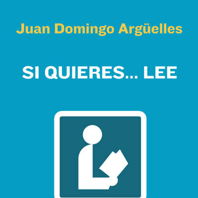 Si quieres... lee Contra la obligación de leer y otras utopías lectoras