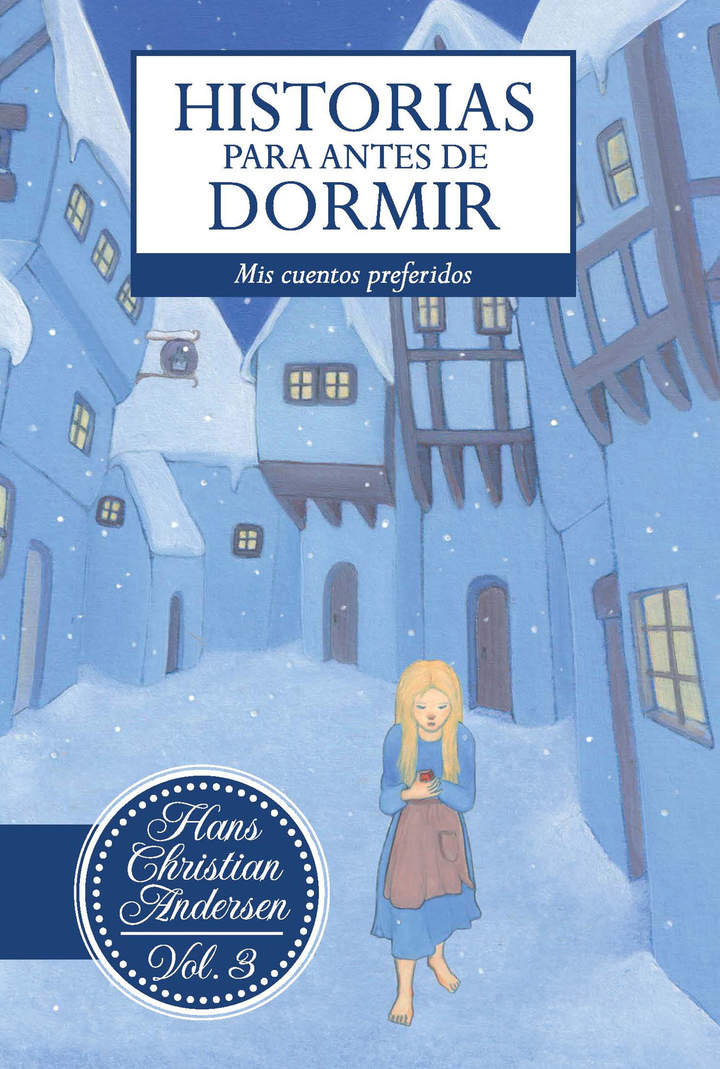 Historias para antes de dormir. Vol. 3 Andersen, Hans Christian