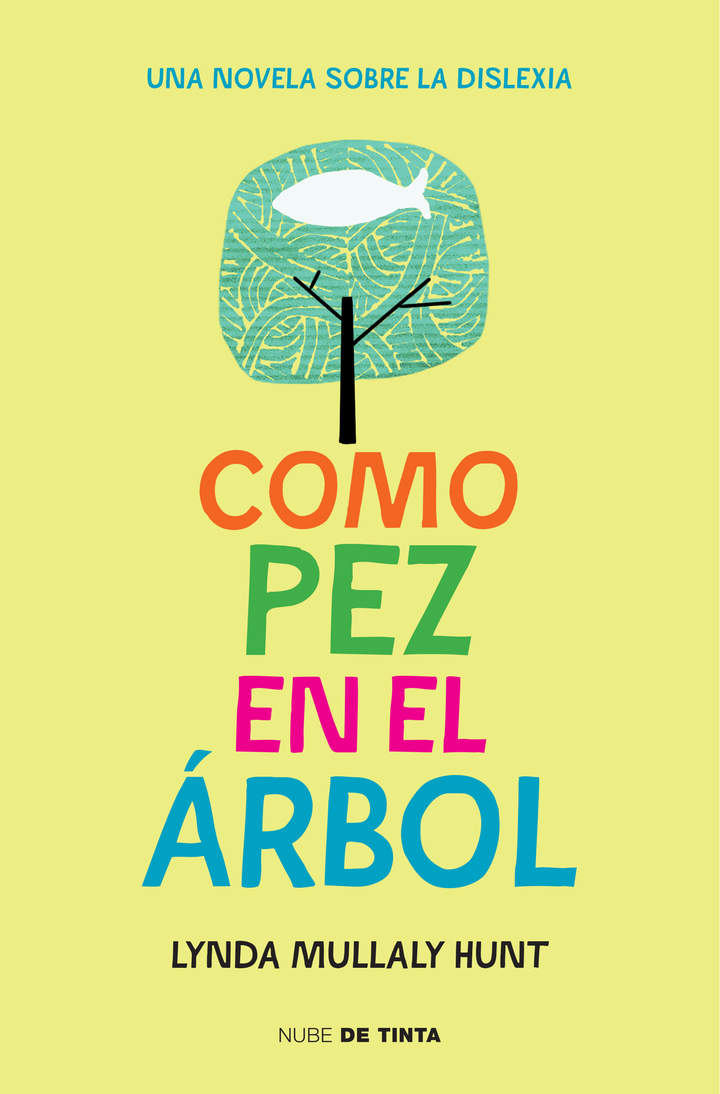 Como pez en el árbol. Una novela sobre la dislexia