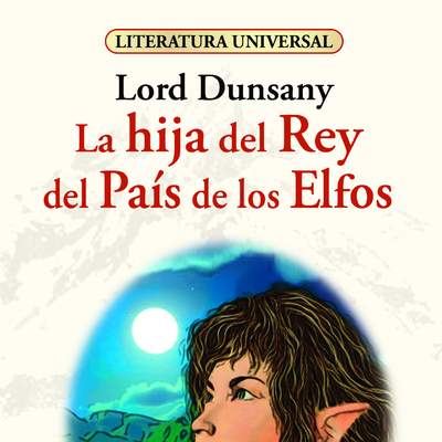 La hija del rey del país de los Elfos