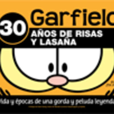 Garfield. 30 años de risas y lasañas