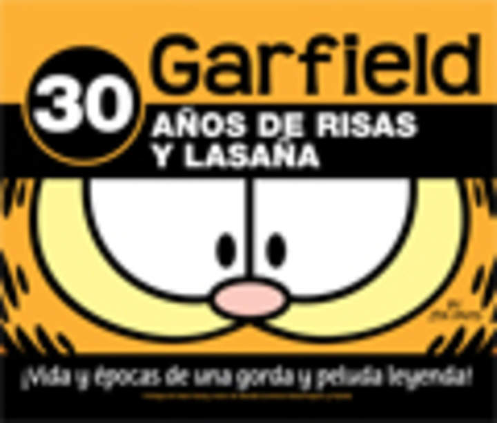 Garfield. 30 años de risas y lasañas