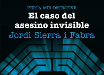 Berta Mir 5. El caso del asesino invisible