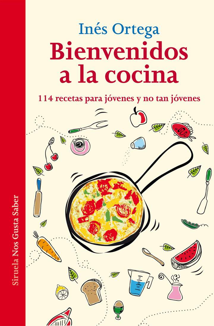 Bienvenidos a la cocina 114 recetas para jóvenes y no tan jóvenes