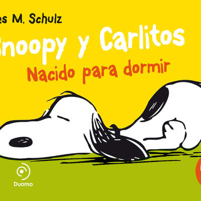 Snoopy y Carlitos 5. Nacido para dormir