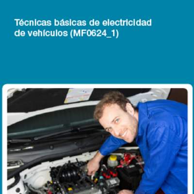 MF0624_1 - Técnicas básicas de electricidad de vehículos
