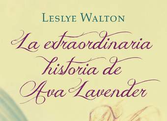 La extraordinaria historia de Ava Lavender