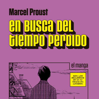 En busca del tiempo perdido (Vol. I) el manga