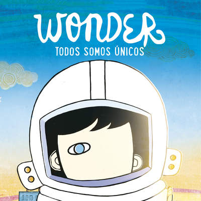 Wonder. Todos somos únicos