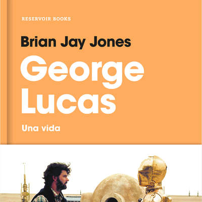 George Lucas una vida