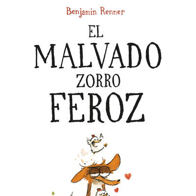 El malvado zorro feroz