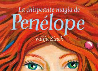 La chispeante magia de Penélope